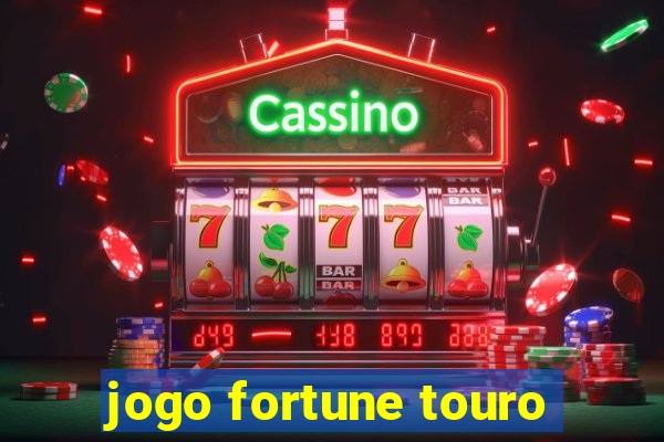 jogo fortune touro